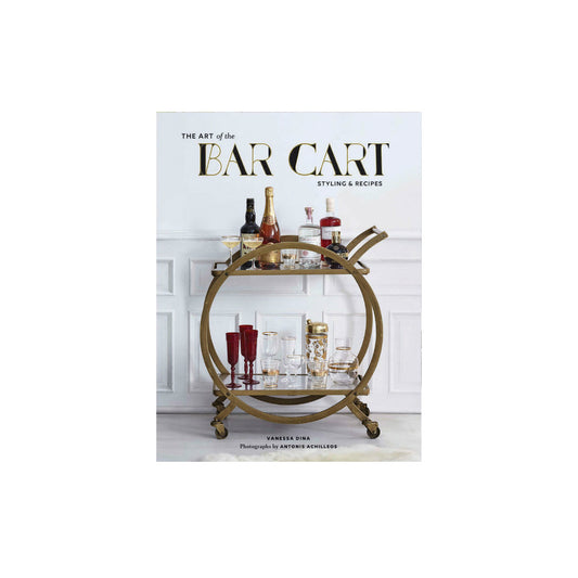 Art of the Bar Cart by Vanessa Dina